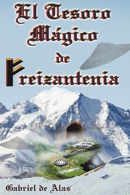 El Tesoro Magico De Freizantenia 1