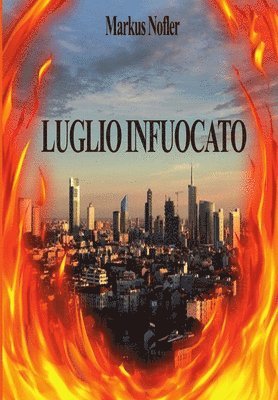 Luglio Infuocato 1