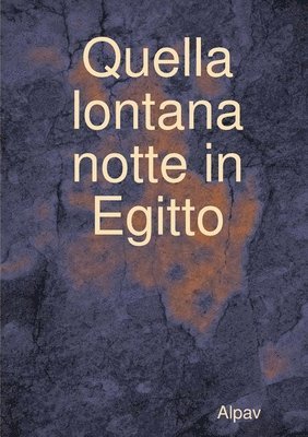 bokomslag Quella Lontana Notte in Egitto