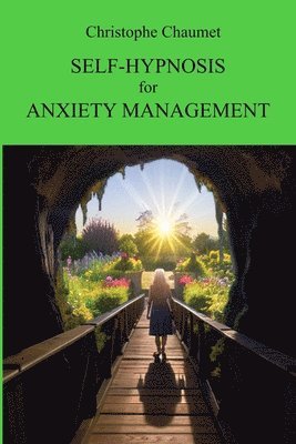 bokomslag Self-Hypnosis for the Anxiety Management