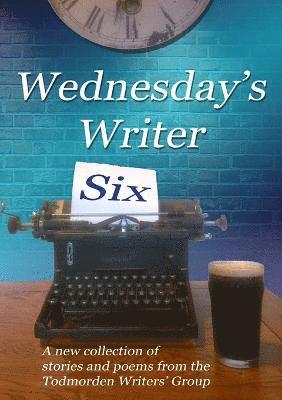 Wednesday's Writer 6