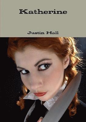 Justin Hall - Katherine, Häftad