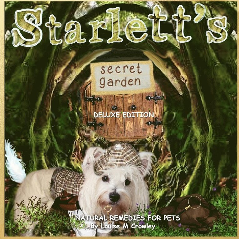 Starlett's Secret Garden ~ Natural Remedies for Pets