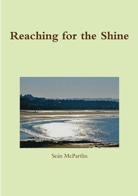 Reaching for the Shine 1