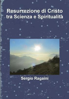 bokomslag Resurrezione di Cristo tra Scienza e Spiritualit