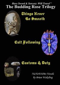 bokomslag Budding Rose Trilogy - Have Sword & Sorcery: Will Travel(Tm)