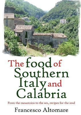 Francesco Altomare - Food of Southern Italy and Calabria, Häftad