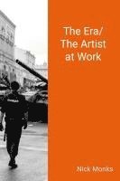 bokomslag Era/ The Artist at Work