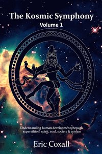 bokomslag The Kosmic Symphony -Volume 1