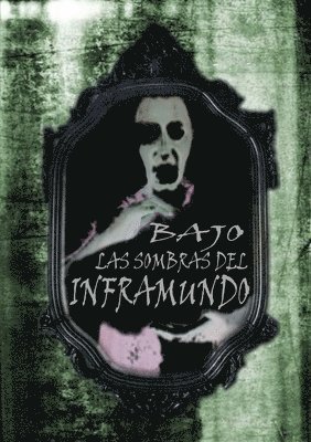 Bajo Las Sombras Del Inframundo 1