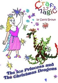 bokomslag The Ice Princess and the Christmas Dragons