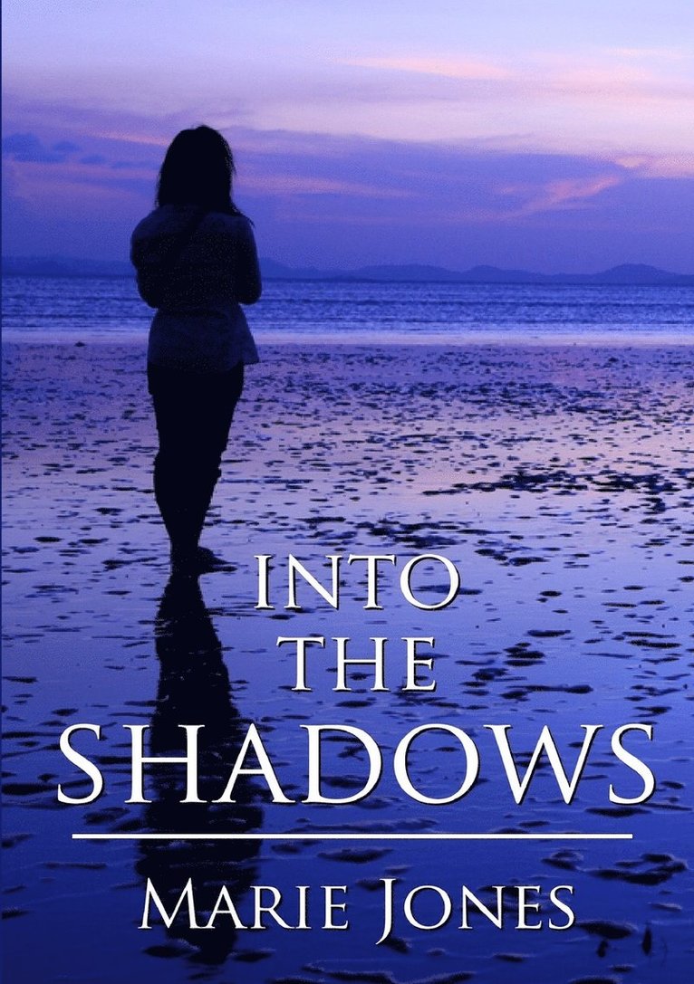 Marie Jones - Into the Shadows, Häftad