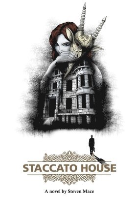 Steven Mace - Staccato House, Häftad