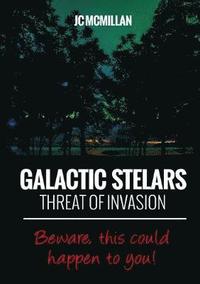 bokomslag Galactic Stelars: Threat of Invasion