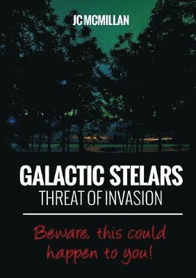 bokomslag Galactic Stelars: Threat of Invasion