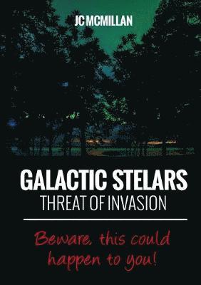 bokomslag Galactic Stelars: Threat of Invasion