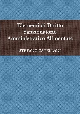 bokomslag Elementi Di Diritto Sanzionatorio Amministrativo Alimentare