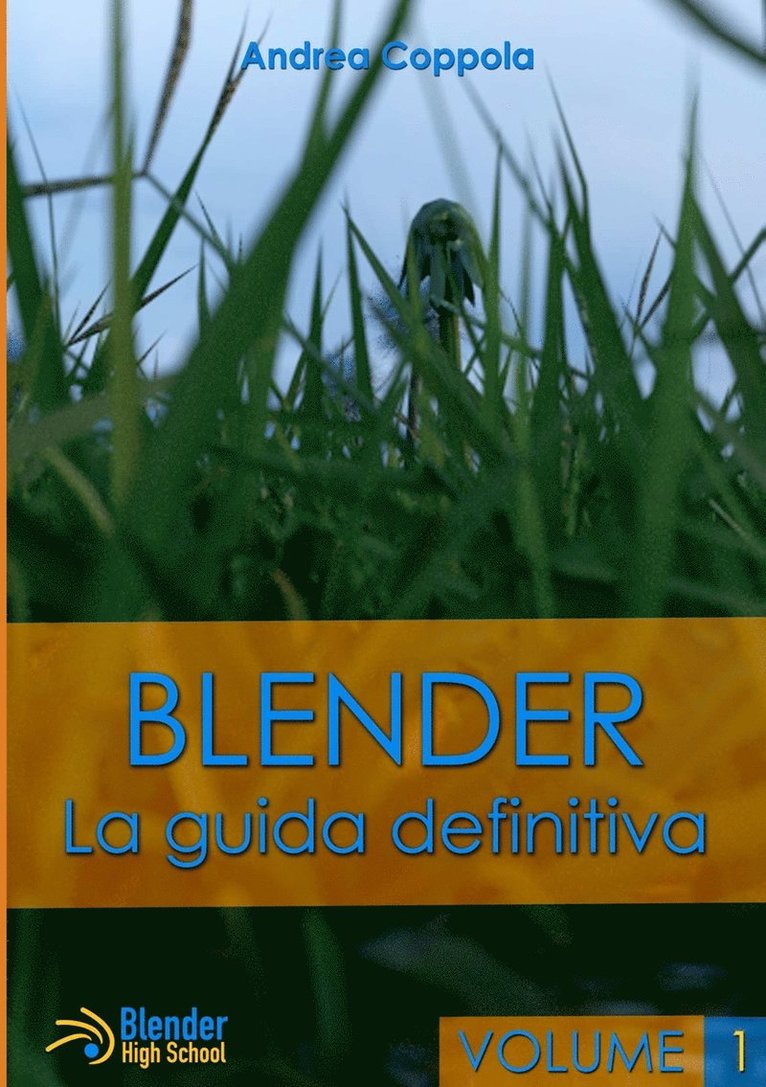 Andrea Coppola - Blender - La Guida Definitiva - Volume 1, Häftad