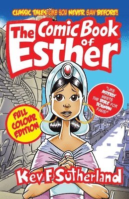 Kev F Sutherland, Kev F. Sutherland - Comic Book Of Esther - Full Colour Edition, Häftad