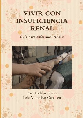 Vivir Con Insuficiencia Renal 1