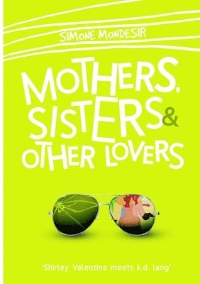 bokomslag Mothers, Sisters & Other Lovers