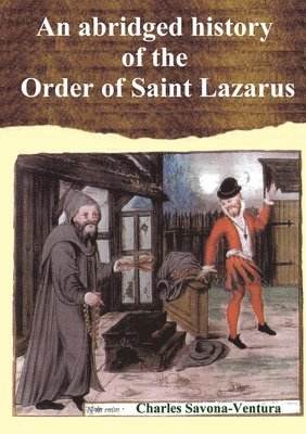 An Abridged History of the Order of Saint Lazarus of Jerusalem 1