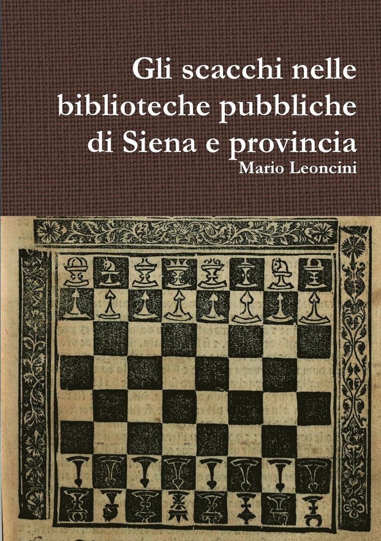 Gli Scacchi Nelle Biblioteche Pubbliche Di Siena e Provincia 1