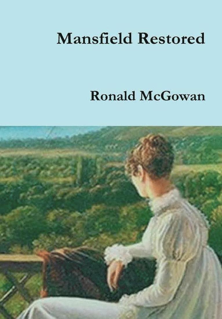 Ronald McGowan - Mansfield Restored, Inbunden