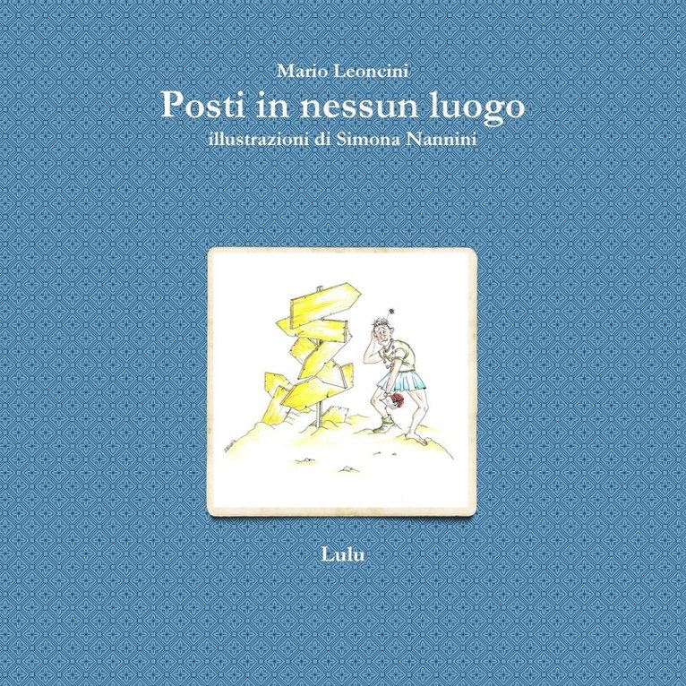 Mario Leoncini - Posti in Nessun Luogo, Häftad