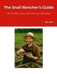 bokomslag The Snail Rancher's Guide