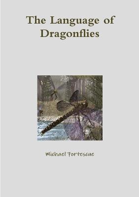 Michael Fortescue - Language of Dragonflies, Häftad