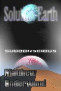 bokomslag Solution-Earth: Subconscious