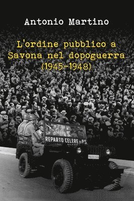 bokomslag L'Ordine Pubblico a Savona Nel Dopoguerra (1945-1948)