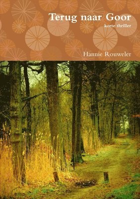 Hannie Rouweler - Terug Naar Goor, Häftad