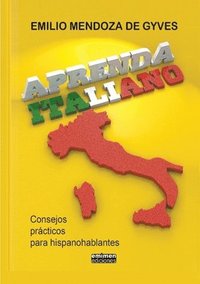 bokomslag Aprenda Italiano. Consejos Practicos Para Hispanohablantes