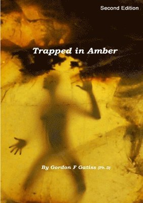 bokomslag Trapped in Amber (Paperback)