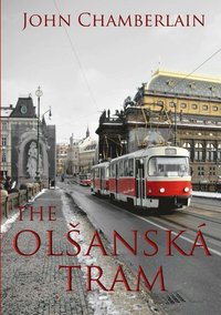 bokomslag The Olsanska Tram