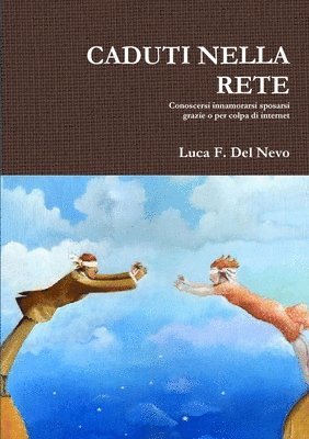 CADUTI NELLA RETE 1