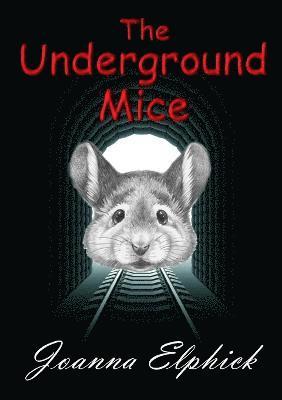 The Underground Mice 1