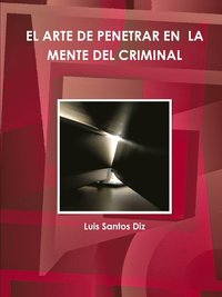 bokomslag EL Arte De Penetrar En La Mente Del Criminal