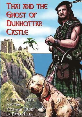 Thai and the Ghost of Dunnottar Castle 1