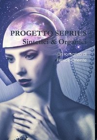 bokomslag Progetto Seprius - Sintetici & Organici