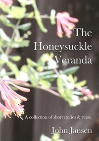 bokomslag Honeysuckle Veranda