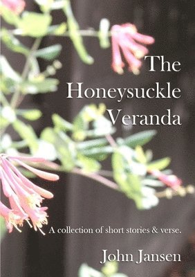 bokomslag Honeysuckle Veranda