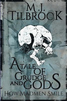 M J Tilbrook, M. J. Tilbrook - Tale of Grudge and Gods, Häftad