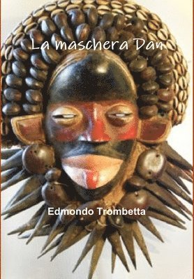 La Maschera Dan 1