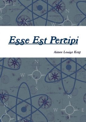 Aimee Louise - Esse Est Percipi, Häftad