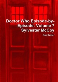 bokomslag Doctor Who Episode-by-Episode: Volume 7 Sylvester Mccoy