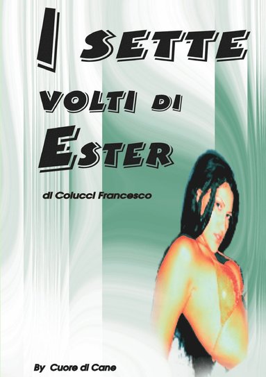 bokomslag I Sette Volti Di Ester