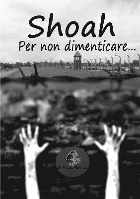 bokomslag Shoah - Per Non Dimenticare...